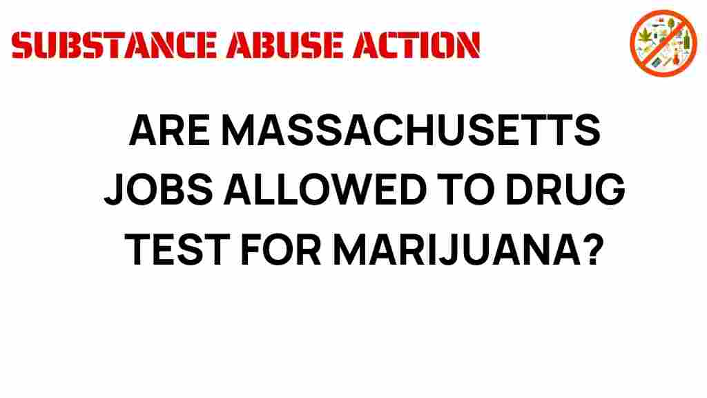 can-employers-massachusetts-drug-test-marijuana