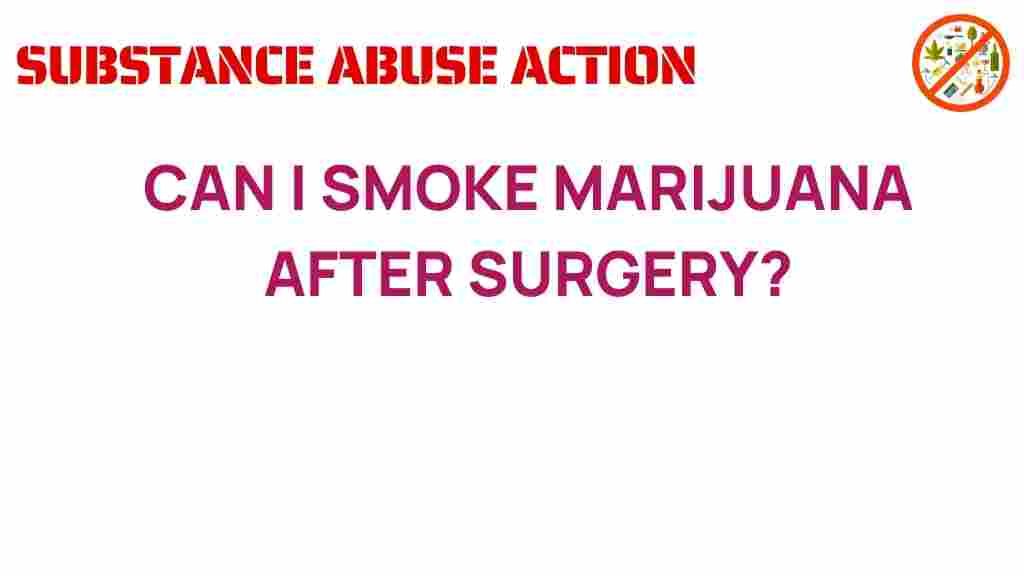 can-smoking-marijuana-after-surgery