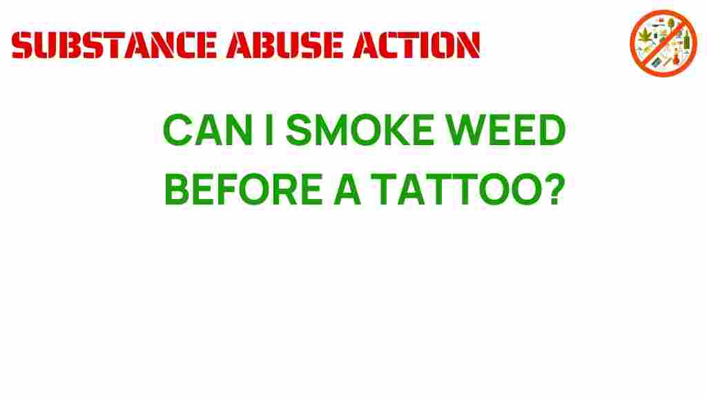 can-i-smoke-weed-before-a-tattoo