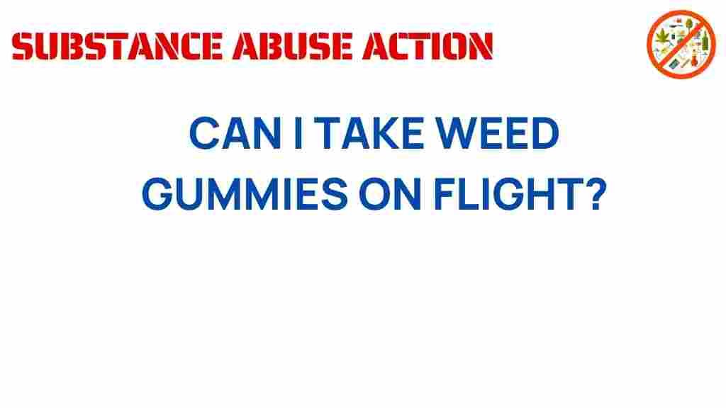 flying-with-weed-gummies