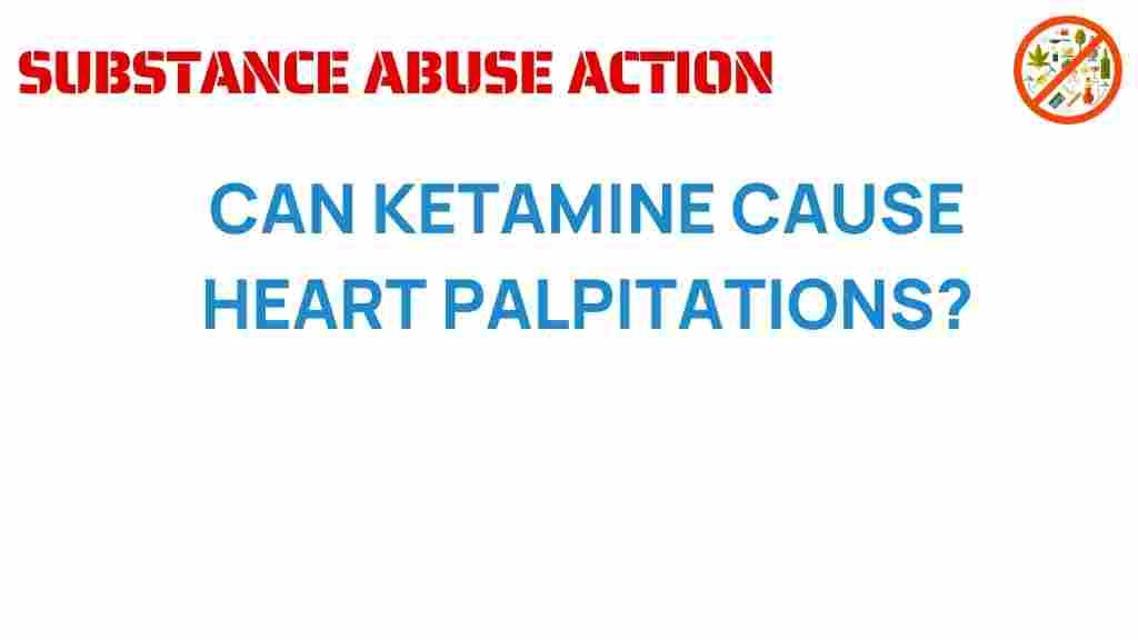ketamine-heart-palpitations