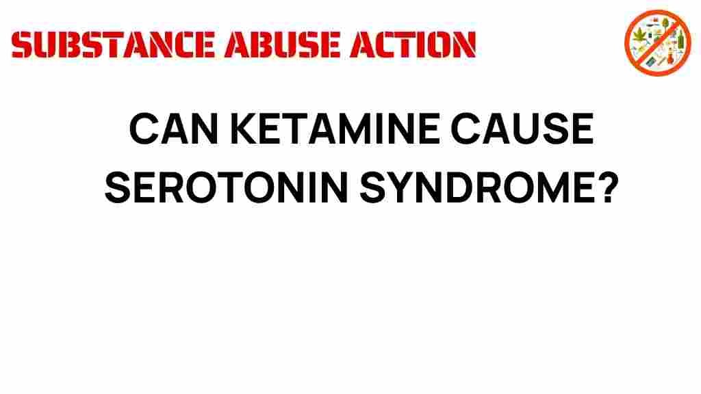 can-ketamine-serotonin-syndrome