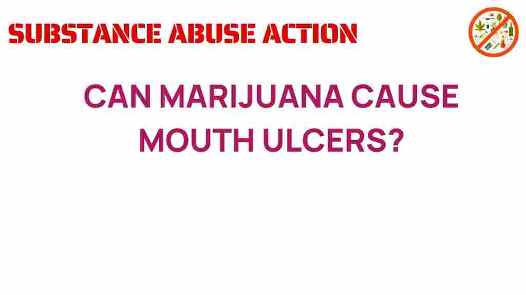 can-marijuana-cause-mouth-ulcers