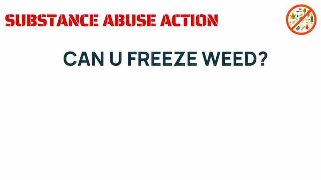 can-you-freeze-weed
