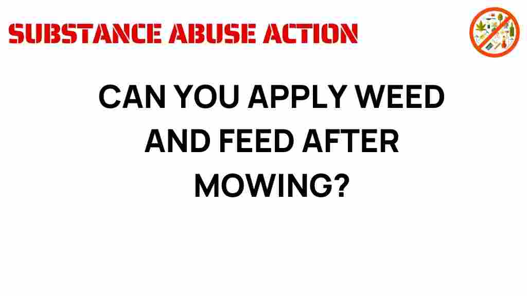 weed-and-feed-after-mowing