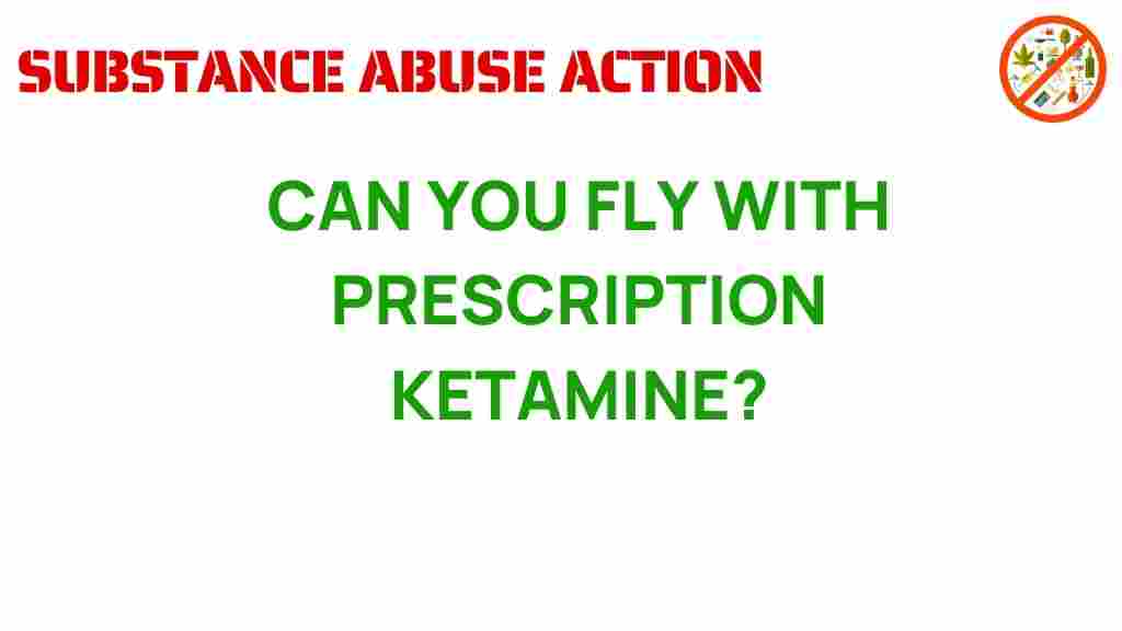 can-you-fly-with-prescription-ketamine
