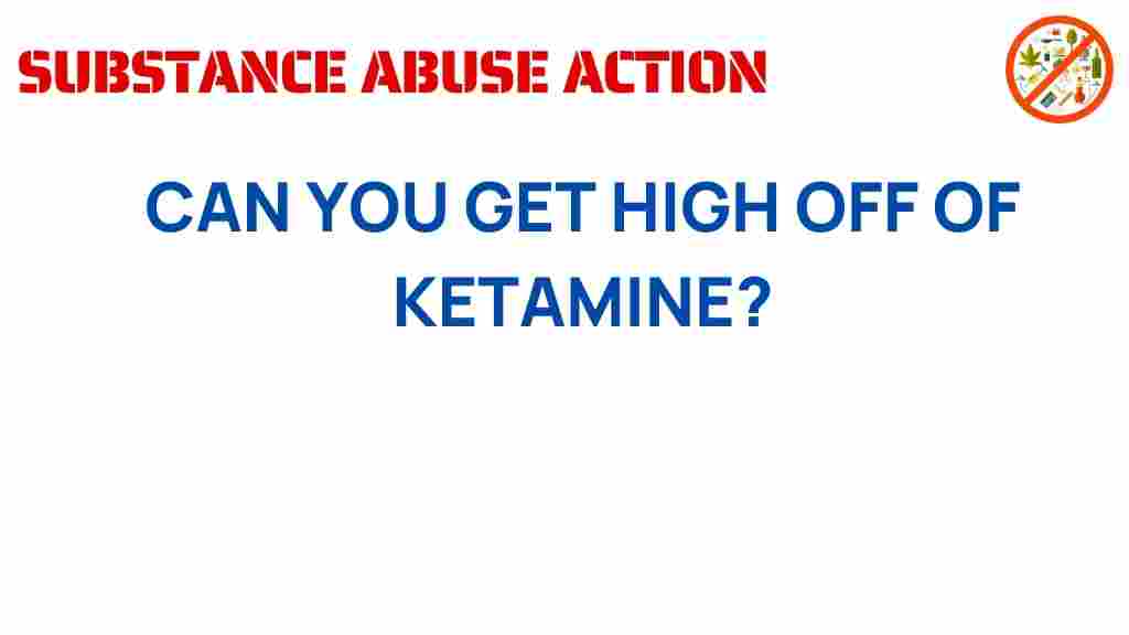 can-you-get-high-off-ketamine
