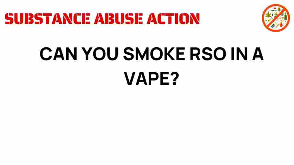 can-you-smoke-rso-in-a-vape