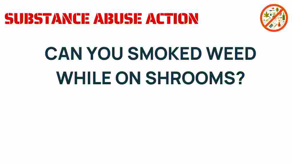 smoking-weed-while-on-shrooms