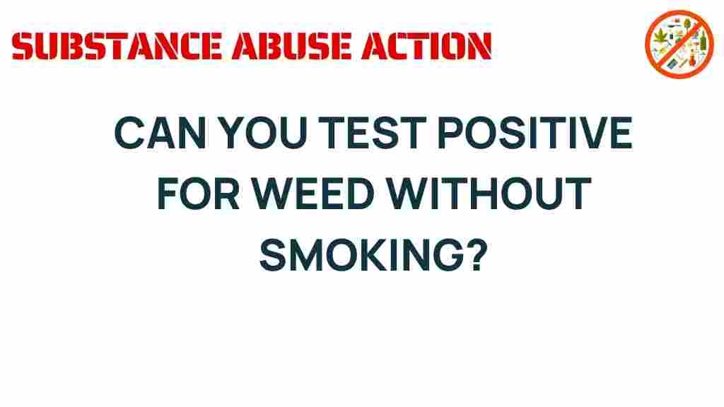 can-you-test-positive-for-weed