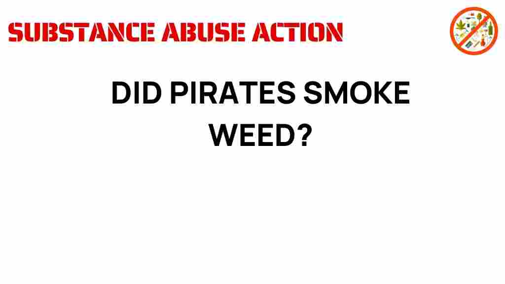 did-pirates-smoke-weed