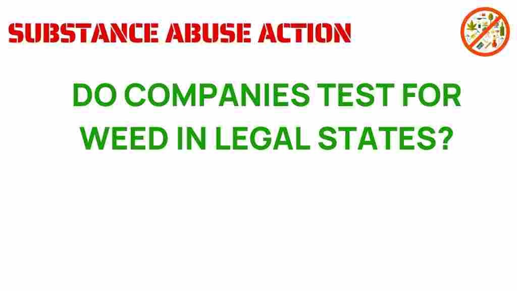 do-companies-test-for-weed-in-legal-states
