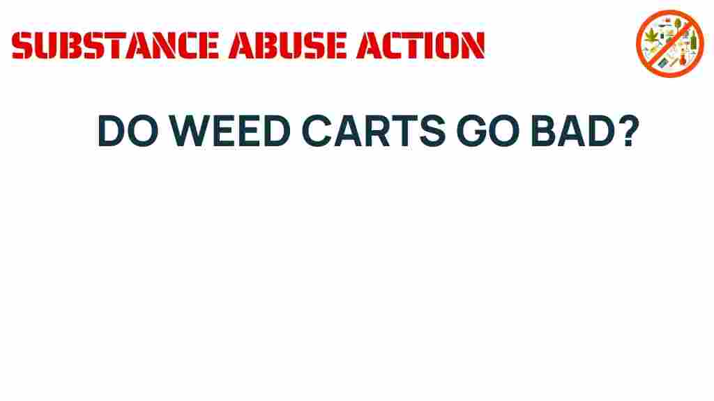 do-weed-carts-expire