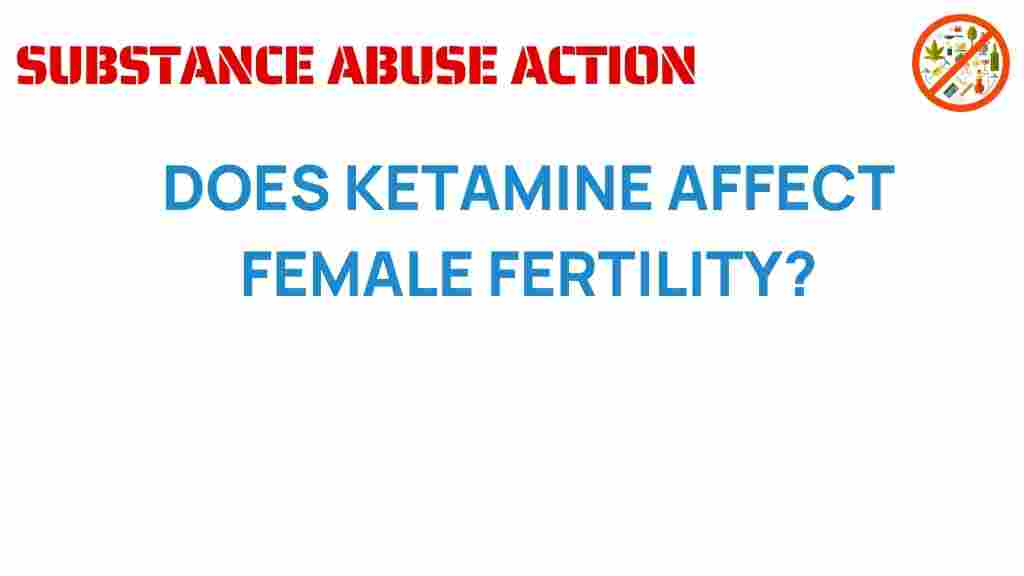 ketamine-female-fertility