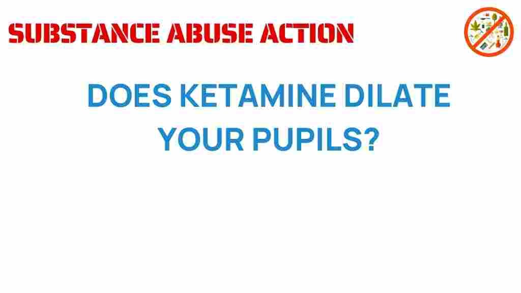 ketamine-pupil-dilation-effects
