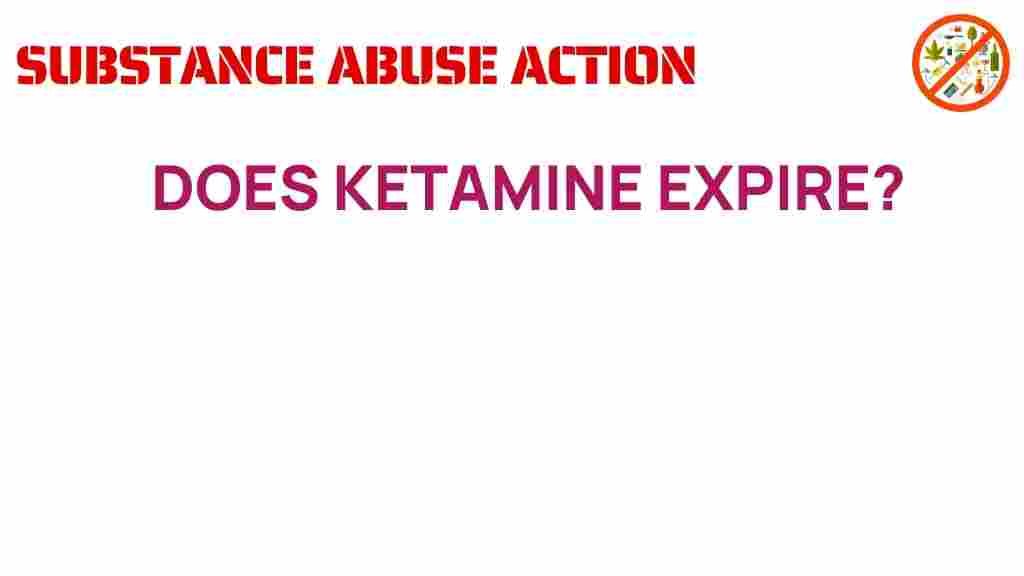 ketamine-expire