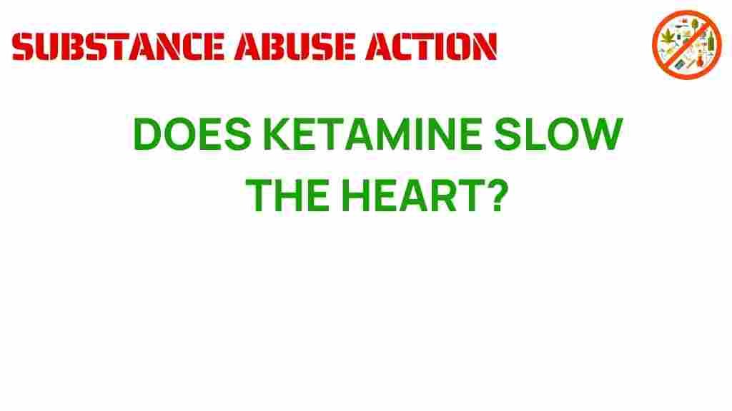 ketamine-slow-heart-rate
