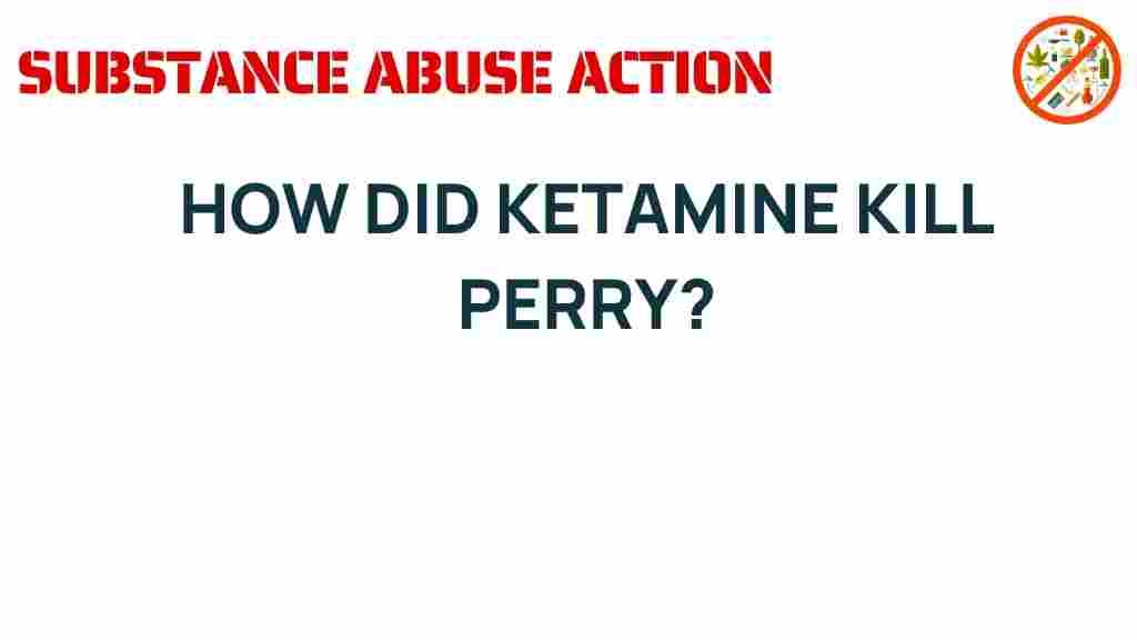ketamine-mysterious-death-perry