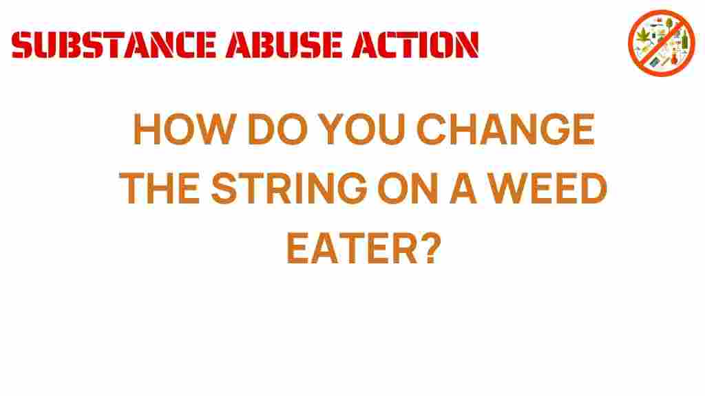 weed-eater-string-replacement