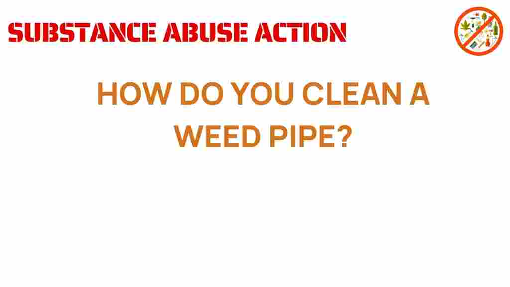 cleaning-a-weed-pipe