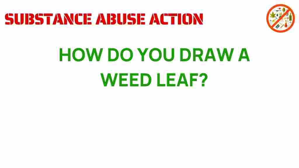 how-do-you-draw-a-weed-leaf