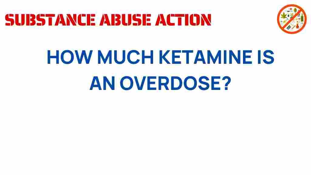 ketamine-overdose-amount