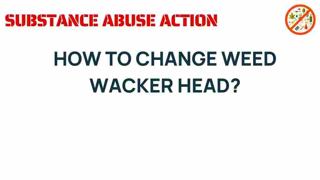 changing-weed-wacker-head