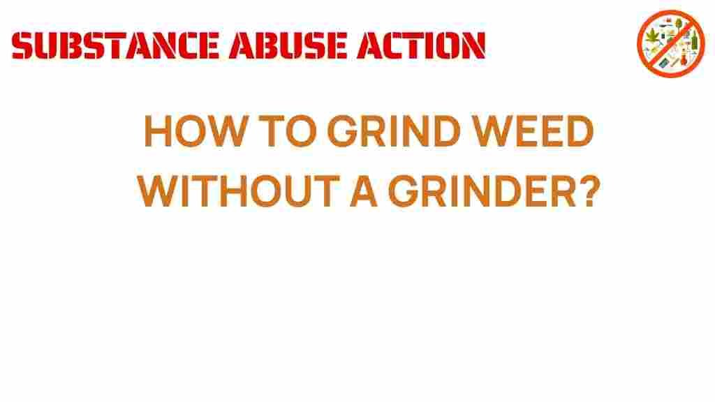 grinding-weed-without-a-grinder