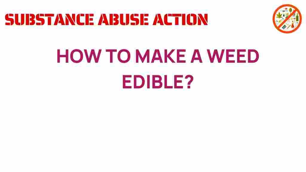 how-to-make-a-weed-edible