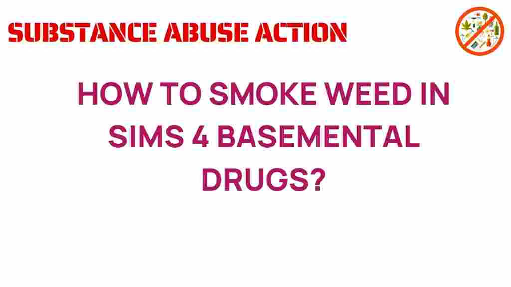 how-to-smoke-weed-in-sims-4-basemental-drugs