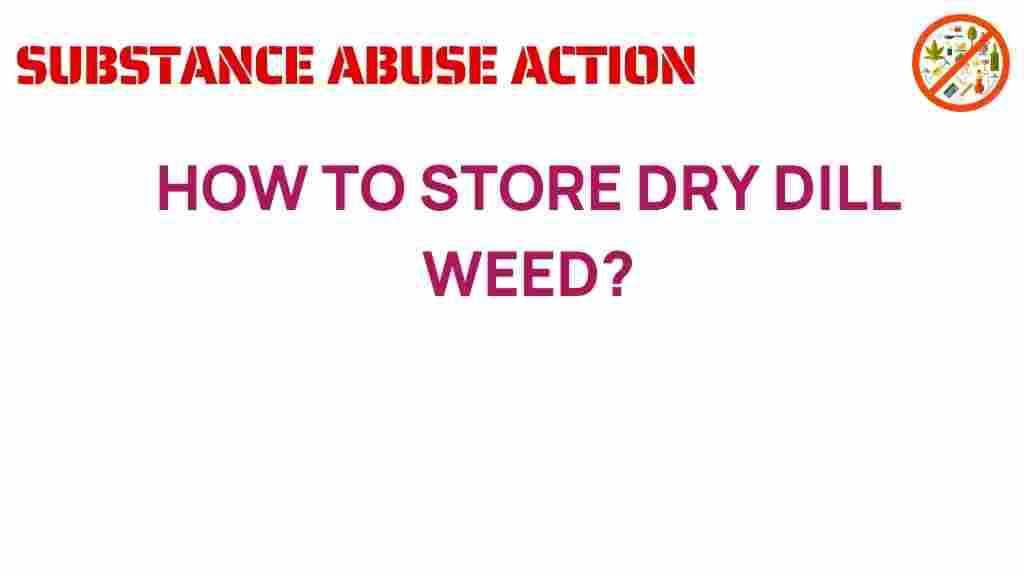 dry-dill-weed-storage-secrets