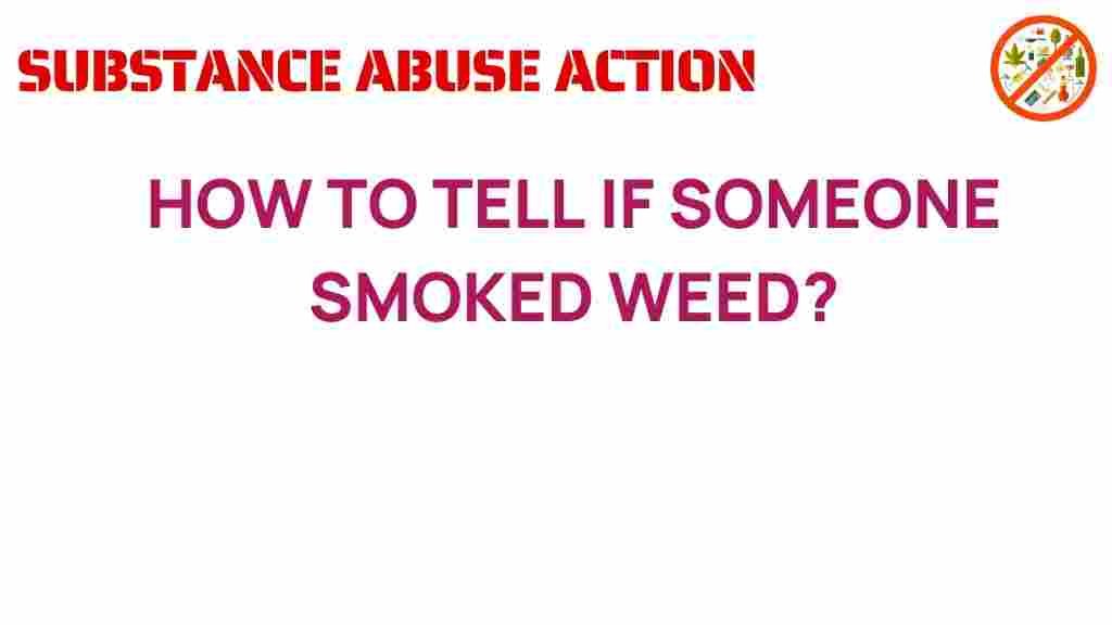 how-to-tell-if-someone-smoked-weed