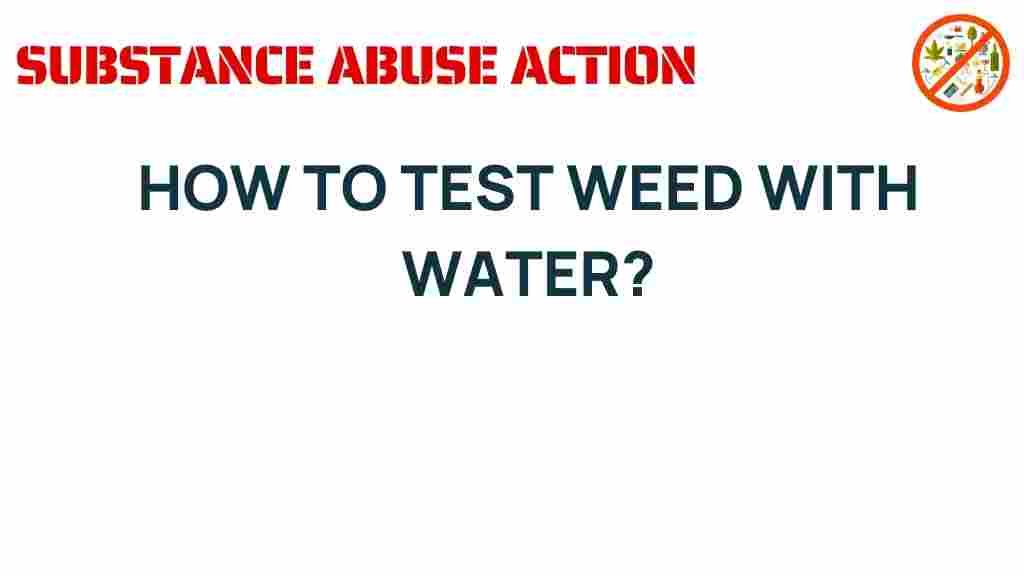 test-weed-with-water