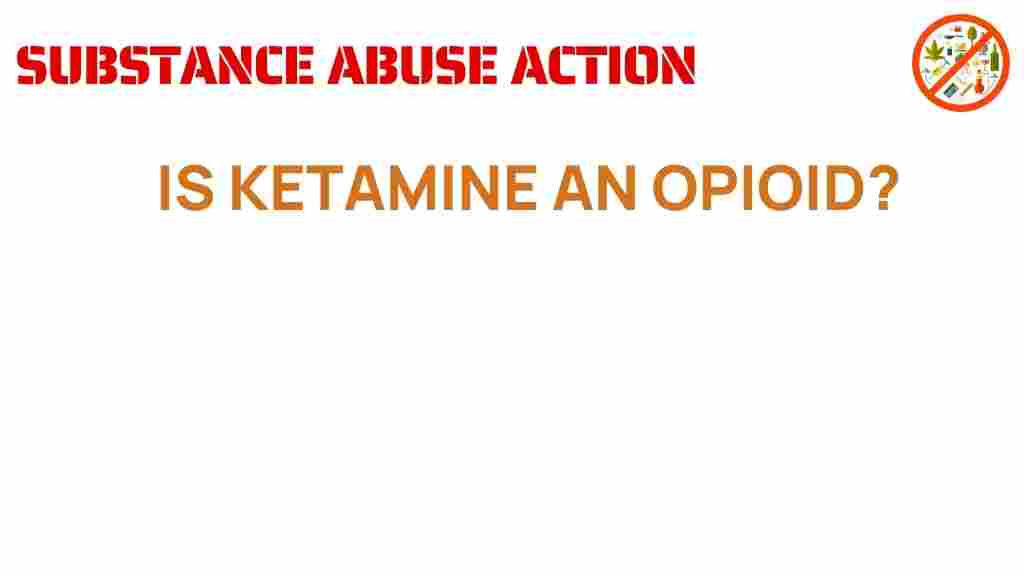 ketamine-is-opioid
