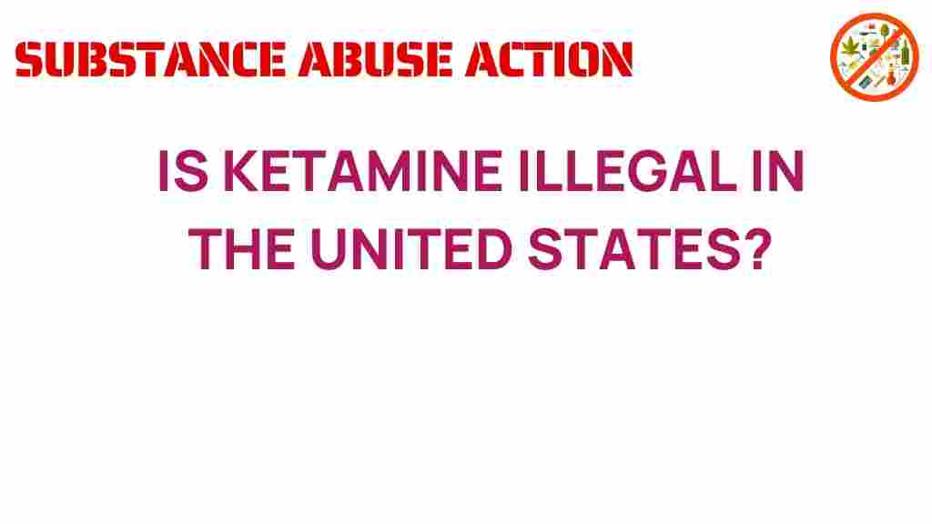 ketamine-legal-illegal-us