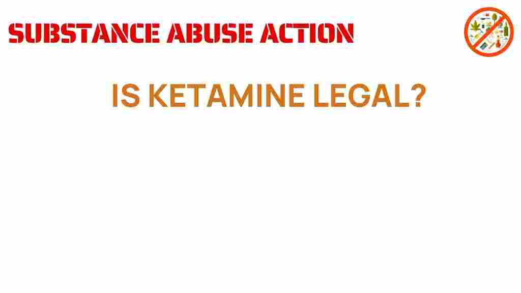is-ketamine-legal