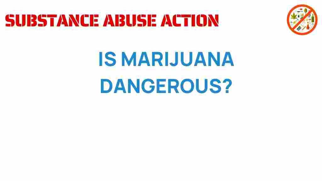 marijuana-dangerous-unraveling-myths