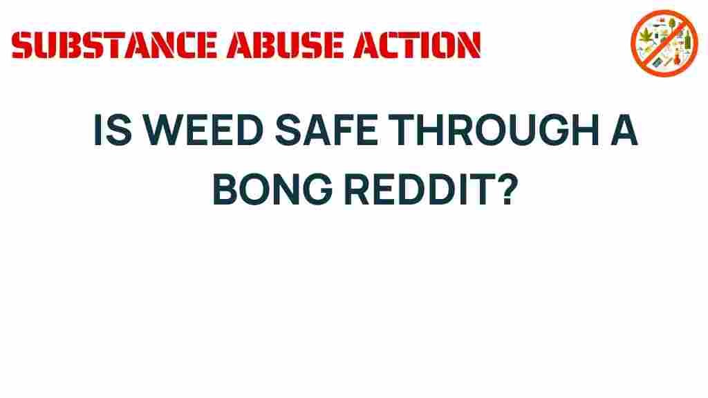 weed-safe-through-bong-reddit