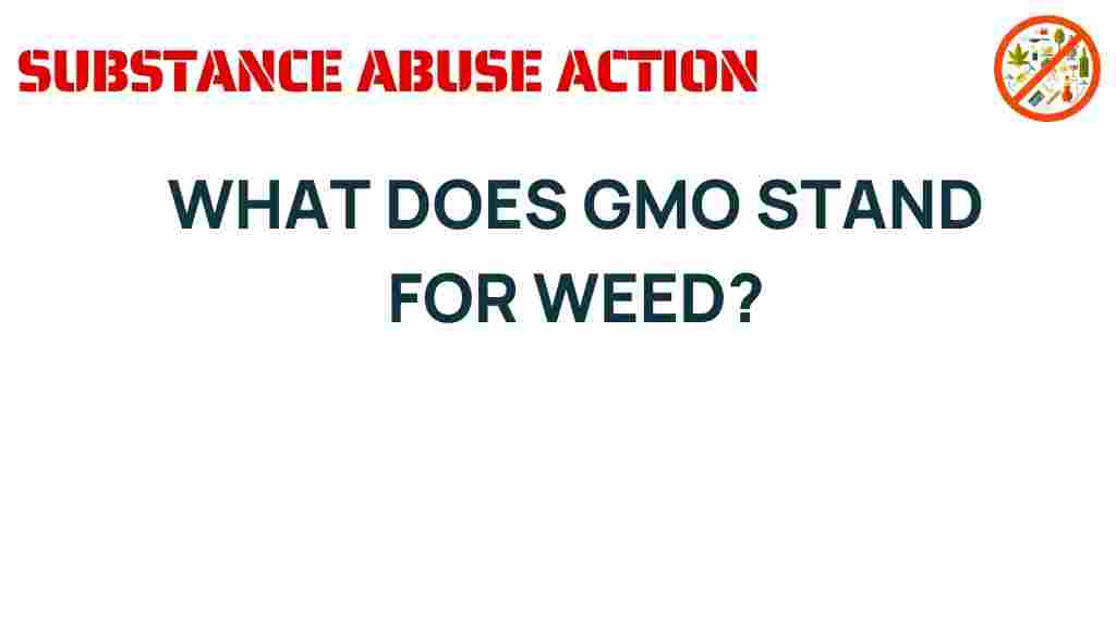 gmo-meaning-weed