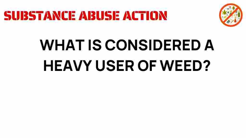 heavy-user-weed-definition