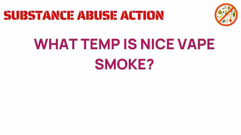 vape-temperature-ideal-smoke