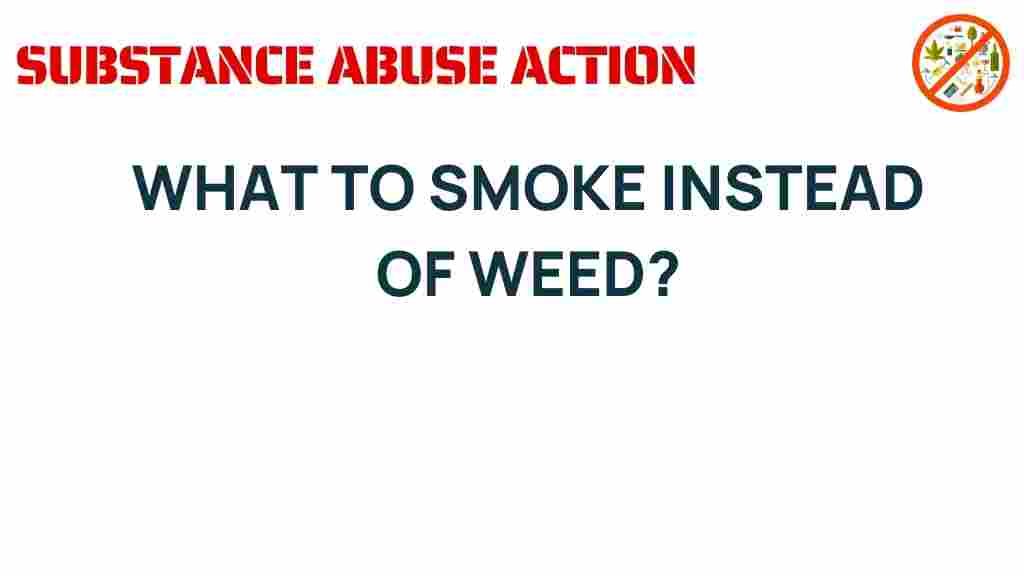 what-to-smoke-instead-of-weed