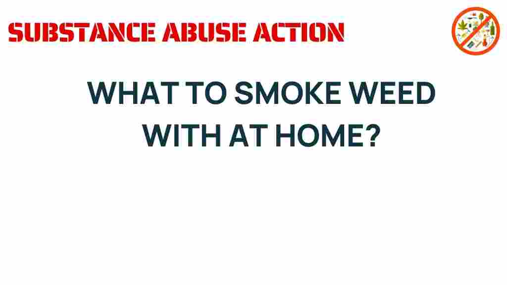 what-to-smoke-weed-with-at-home