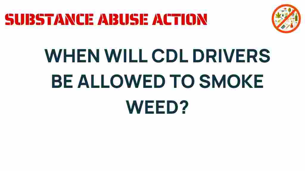 cdl-drivers-allowed-smoke-weed